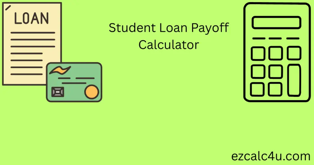 Student Loan Payoff Calculator