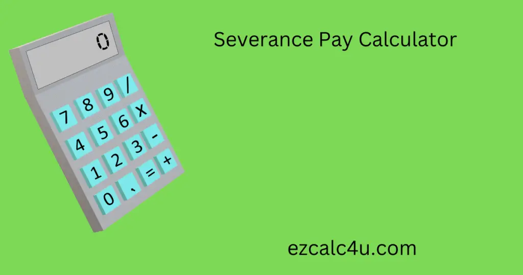 Severance Pay Calculator