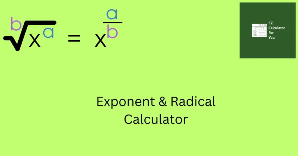 Exponent & Radical Calculator