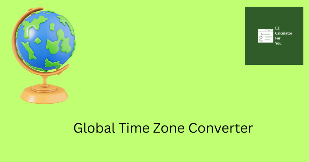 Global Time Zone Converter